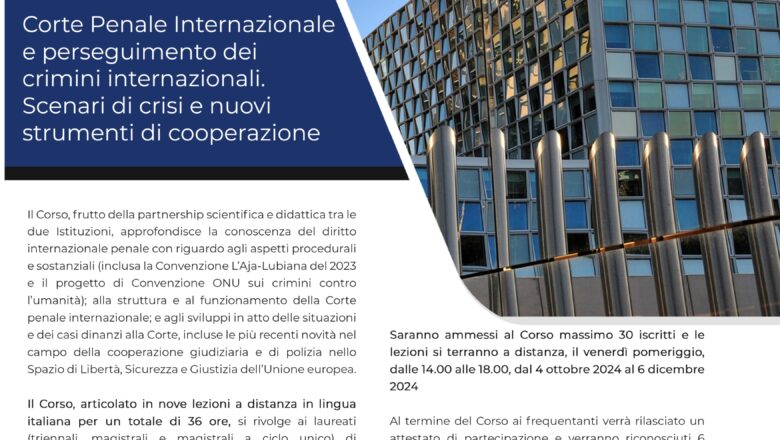 Corso di Alta formazione in “Corte penale internazionale e perseguimento dei crimini internazionali: scenari di crisi e nuovi strumenti di cooperazione”